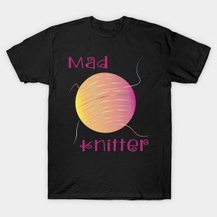 Mad Knitter T-Shirt